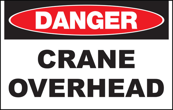 Crane Overhead Eco Danger Signs Available In Different Sizes and Materials