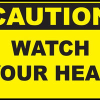 Watch Your Head Eco Caution Signs Available In Different Sizes and Materials