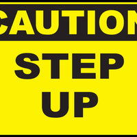 Step Up Eco Caution Signs Available In Different Sizes and Materials