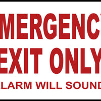 Emergency Exit Only Alarm Will Sound Eco Fire and Exit Safety Signs Available In Different Sizes and Materials