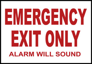Emergency Exit Only Alarm Will Sound Eco Fire and Exit Safety Signs Available In Different Sizes and Materials