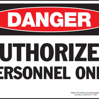 Danger Authorized Personnel Only Eco Danger Signs Available In Different Sizes and Materials