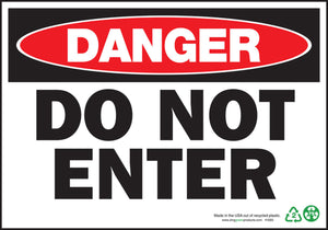 Danger Do Not Enter Eco Danger Signs Available In Different Sizes and Materials