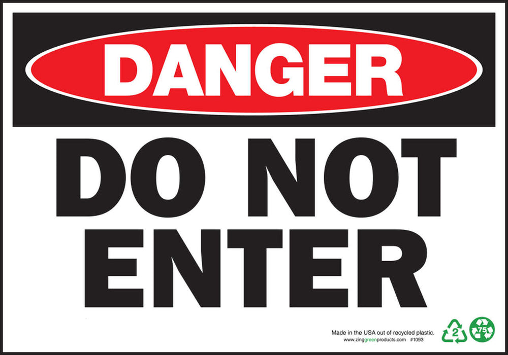 Danger Do Not Enter Eco Danger Signs Available In Different Sizes and Materials