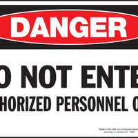 Danger Do Not Enter Authorized Personnel Only Eco Danger Signs Available In Different Sizes and Materials