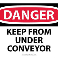 DANGER, KEEP FROM UNDER CONVEYOR, 10X14, RIGID PLASTIC