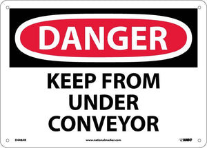 DANGER, KEEP FROM UNDER CONVEYOR, 10X14, RIGID PLASTIC