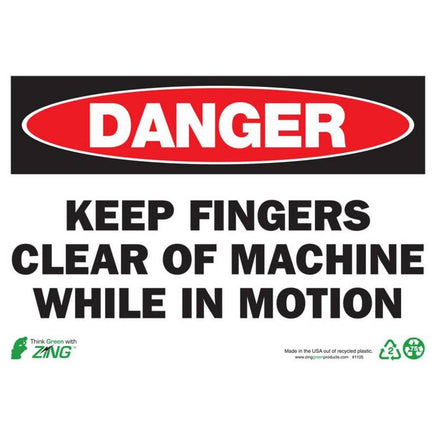 Danger Keep Fingers Clear Of Machine While In Motion Eco Danger Signs Available In Different Sizes and Materials