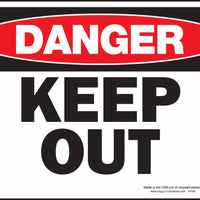 Danger Keep Out Eco Danger Signs Available In Different Sizes and Materials