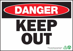 Danger Keep Out Eco Danger Signs Available In Different Sizes and Materials