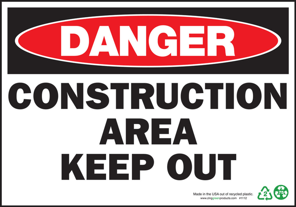 Danger Construction Area Keep Out Eco Danger Signs Available In Different Sizes and Materials