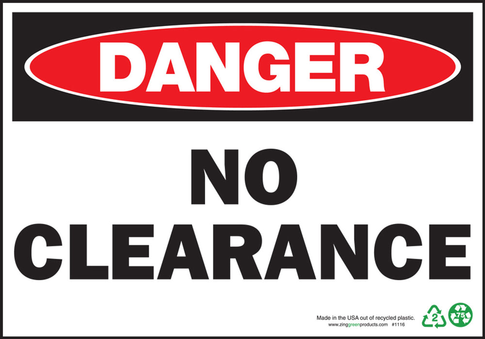 Danger No Clearance Eco Danger Signs Available In Different Sizes and Materials