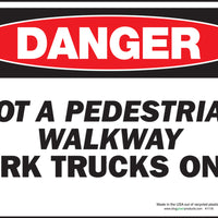 Danger Not A Pedestrian Walkway Fork Trucks Only Eco Danger Signs Available In Different Sizes and Materials