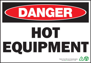 Danger Hot Equipment Eco Danger Signs Available In Different Sizes and Materials