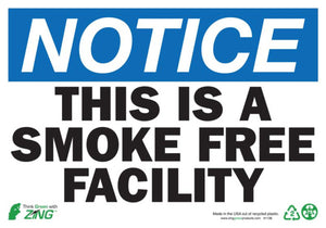 This Is A Smoke Free Facility Eco Notice Signs Available In Different Sizes and Materials