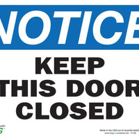 Keep This Door Closed Eco Notice Signs Available In Different Sizes and Materials