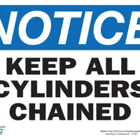 Keep All Cylinders Chained Eco Notice Signs Available In Different Sizes and Materials