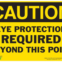 Eye Protection Required Beyond This Point Eco Caution Signs Available In Different Sizes and Materials