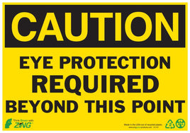 Eye Protection Required Beyond This Point Eco Caution Signs Available In Different Sizes and Materials