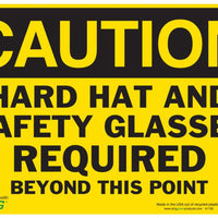 Hard Hat And Safety Glasses Required Beyond This Point Eco Caution Signs Available In Different Sizes and Materials