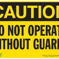 Do Not Operate Without Guards Eco Caution Signs Available In Different Sizes and Materials