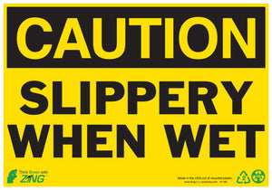 Slippery When Wet Eco Caution Signs Available In Different Sizes and Materials