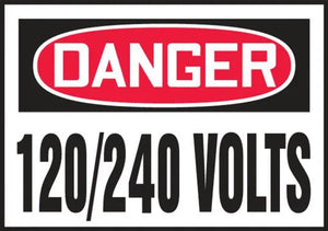 Safety Label, DANGER 120/240 VOLTS, 3.5" x 5", Adhesive Vinyl, 5/PK