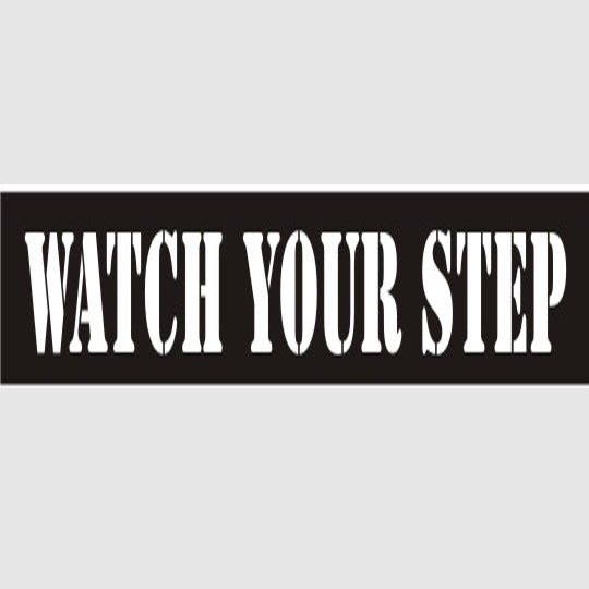 Watch Your Step Stencil | 12420