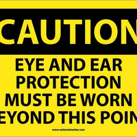 CAUTION, EYE AND EAR PROTECTION MUST BE WORN BEYOND THIS POINT, 10X14, PS VINYL