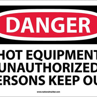 DANGER, HOT EQUIPMENT UNAUTHORIZED PERSONS KEEP OUT, 10X14, RIGID PLASTIC