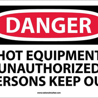 DANGER, HOT EQUIPMENT UNAUTHORIZED PERSONS KEEP OUT, 10X14, .040 ALUM