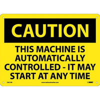CAUTION, THIS MACHINE IS AUTOMATICALLY CONTROLLED IT MAT START AT ANY TIME, 10X14, PS VINYL