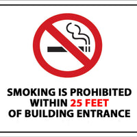 Smoking Is Prohibited Within 25 Feet Of Building Entrance With Graphic Eco No Smoking Signs Available In Different Sizes and Materials