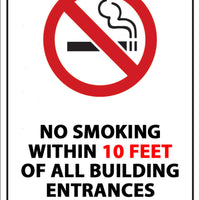 No Smoking Within 10 Feet Of All Building Entrances Eco No Smoking Signs Available In Different Sizes and Materials