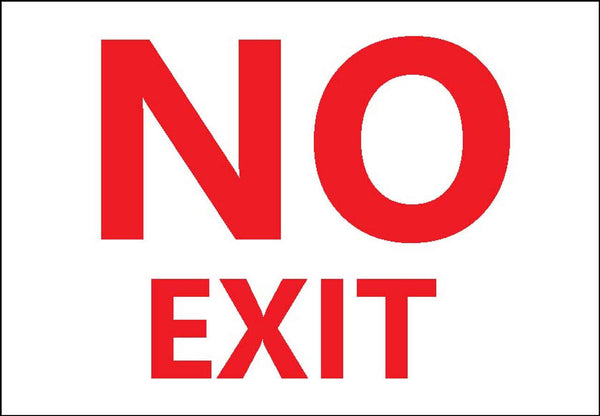No Exit Eco Fire and Exit Safety Signs Available In Different Sizes and Materials