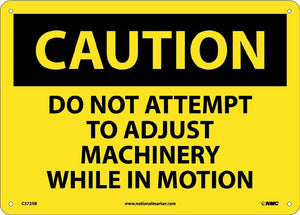 CAUTION, DO NOT ATTEMPT TO ADJUST MACHINERY WHILE. . ., 10X14, PS VINYL