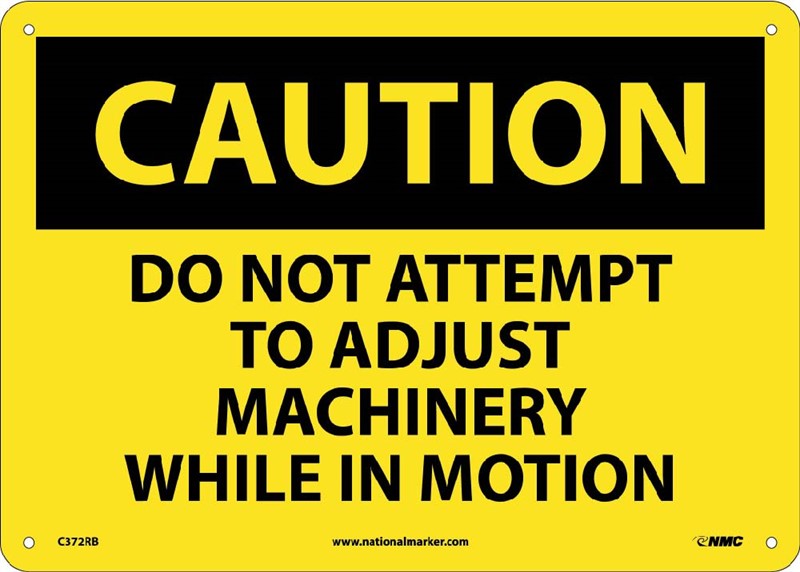 CAUTION, DO NOT ATTEMPT TO ADJUST MACHINERY WHILE. . ., 10X14, PS VINYL