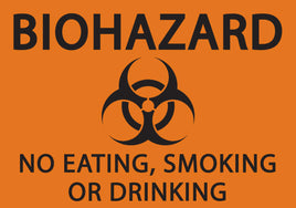 Biohazard No Smoking Drinking or Eating Eco Biohazard Signs Available In Different Materials | 1922