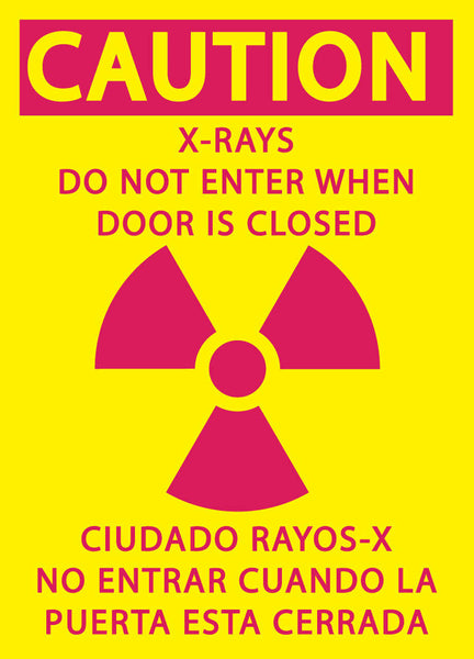 Caution X-Rays Do Not Enter When Door Is Closed Eco Radiation and X-Ray Signs Available In Different Materials | 1930