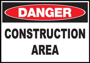 Construction Area Eco Danger Signs Available In Different Sizes and Materials