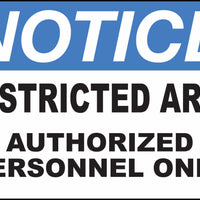 Restricted Area Authorized Personnel Only Eco Notice Signs Available In Different Sizes and Materials