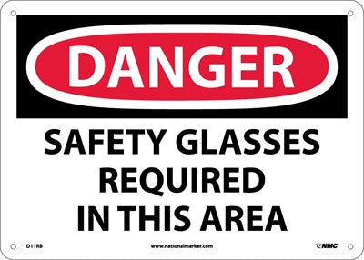 DANGER, SAFETY GLASSES REQUIRED IN THIS AREA, 10X14, RIGID PLASTIC