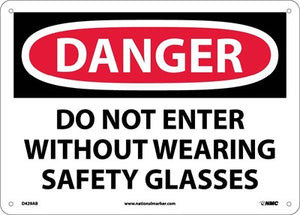 DANGER, DO NOT ENTER WITHOUT WEARING SAFETY. . ., 7X10, RIGID PLASTIC