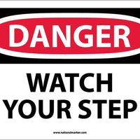 DANGER, WATCH YOUR STEP, 10X14, .040 ALUM