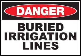 Danger Burried Irrigation Lines Eco Agriculture Signs Available In Different Materials