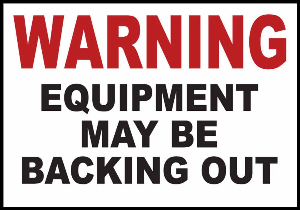 Warning Equipment May Be Backing Out Eco Agriculture Signs Available In Different Materials