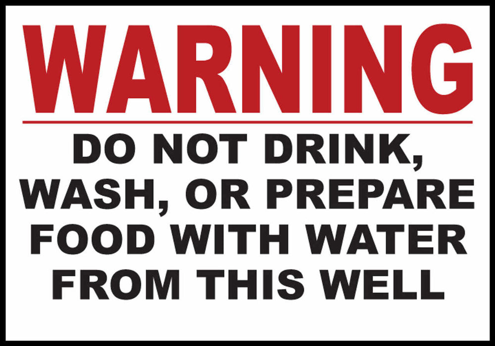Warning Do Not Use Well Water Eco Agriculture Signs Available In Different Materials