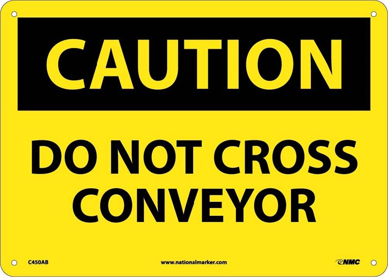 CAUTION, DO NOT CROSS CONVEYOR, 10X14, PS VINYL