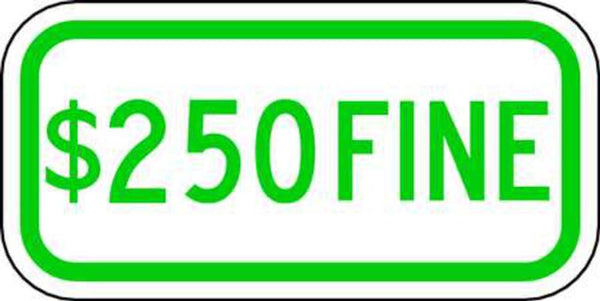 $250 Fine Green On White - Available in Different Materials - Eco Parking Signs
