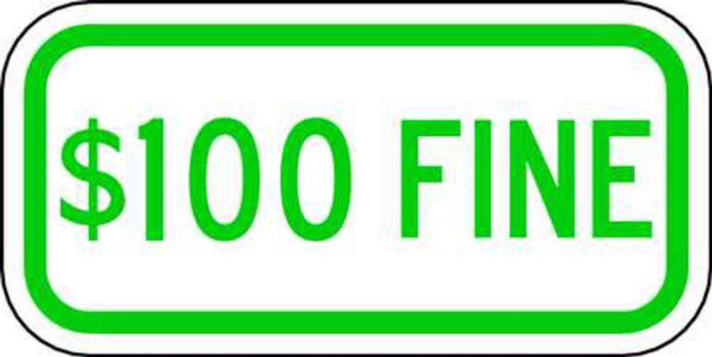 $100 Fine Green On White - Available in Different Materials - Eco Parking Signs